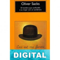 El hombre que confundió a su mujer con un sombrero Oliver Sacks