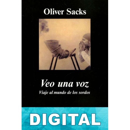 Veo una voz Oliver Sacks