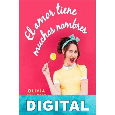 El amor tiene muchos nombres Olivia Knight