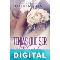 Tenías que ser tú el elegido Olivia Saint