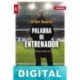 Palabra de entrenador Orfeo Suárez