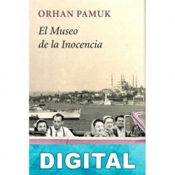 El museo de la inocencia Orhan Pamuk