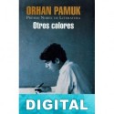 Otros colores Orhan Pamuk