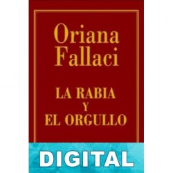 La rabia y el orgullo Oriana Fallaci