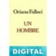 Un hombre Oriana Fallaci