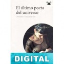 El último poeta del universo Orlando Cruzcamarillo