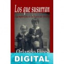 Los que susurran Orlando Figes