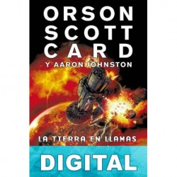 La tierra en llamas Orson Scott Card & Aaron Johnston
