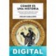 Comer es una historia Óscar Caballero
