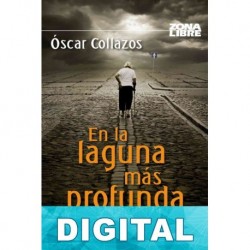 En la laguna más profunda Óscar Collazos