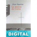 La marca de Creta Óscar Esquivias