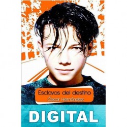 Esclavos del destino Óscar Hernández
