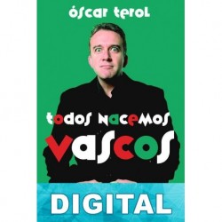 Todos nacemos vascos Óscar Terol & Kike Díaz de Rada & Diego San José & Susana Terol