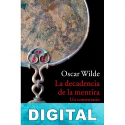 La decadencia de la mentira Oscar Wilde