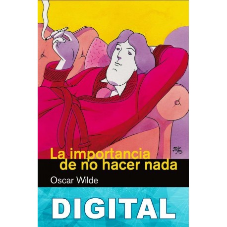 La importancia de no hacer nada Oscar Wilde