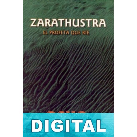Zarathustra, el profeta que ríe Osho