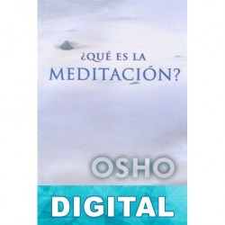 ¿Qué es la meditación? Osho