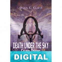 Death Under The Sky: Grupo Origen Osiris G. Grand