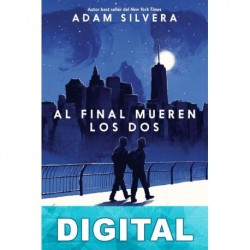Al final mueren los dos Adam Silvera