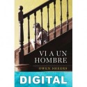 Vi a un hombre Owen Sheers