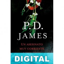 Un asesinato muy corriente y otros relatos P. D. James