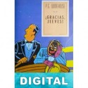 ¡Gracias, Jeeves! P. G. Wodehouse