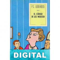 El código de los Wooster P. G. Wodehouse