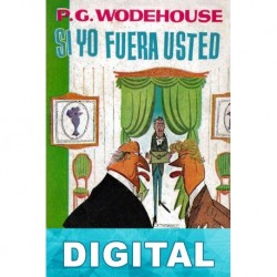Si yo fuera usted P. G. Wodehouse