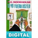 Si yo fuera usted P. G. Wodehouse