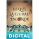 Lo que la ciudad esconde Pablo Caralps