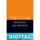 Biografía del silencio Pablo d Ors
