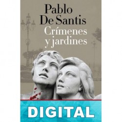 Crímenes y jardines Pablo de Santis