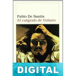 El calígrafo de Voltaire Pablo De Santis