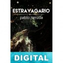 Estravagario Pablo Neruda