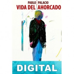 Vida del ahorcado Pablo Palacio