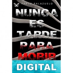 Nunca es tarde para morir Pablo Palazuelo