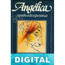 Angélica rumbo a la esperanza Anne Golon & amp; Serge Golon