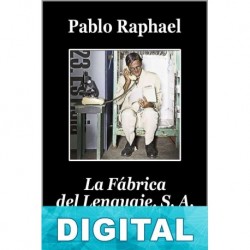 La Fábrica del Lenguaje, S. A. Pablo Raphael