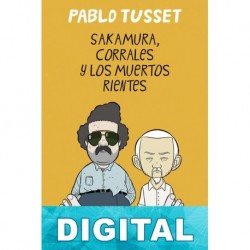 Sakamura, Corrales y los muertos rientes Pablo Tusset