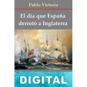 El día que España derrotó a Inglaterra Pablo Victoria