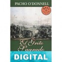 El grito sagrado Pacho O´Donnell