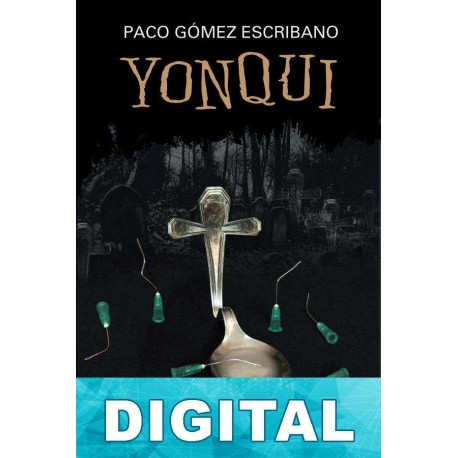 Yonqui Paco Gómez Escribano