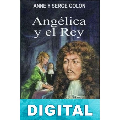 Angélica y el rey Anne Golon & Serge Golon