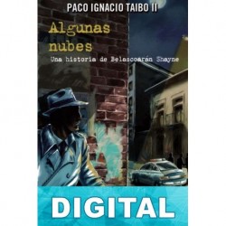 Algunas nubes Paco Ignacio Taibo II