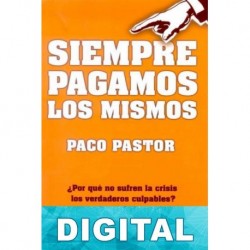 Siempre pagamos los mismos Paco Pastor