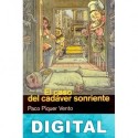 El caso del cadáver sonriente Paco Piquer Vento