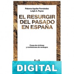 El resurgir del pasado en España Paloma Aguilar Fernández & Leigh A. Payne