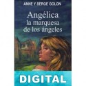 Angélica, Marquesa de los Ángeles Anne Golon & Serge Golon