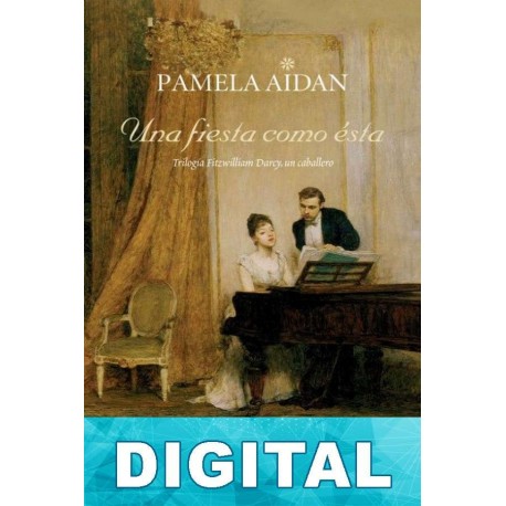 Una fiesta como esta Pamela Aidan