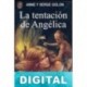 La tentación de Angélica Anne Golon & Serge Golon